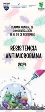 Luchemos juntos contra la Resistencia Antimicrobiana. "Eduquemos, Promovamos, Actuemos ahora"